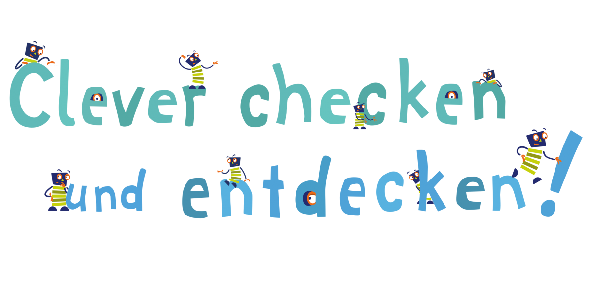 Mottoschriftzug "Clever checken und entdecken!" ohne Datum, mit kleinen Figuren als PNG